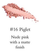 Shade 16 Piglet